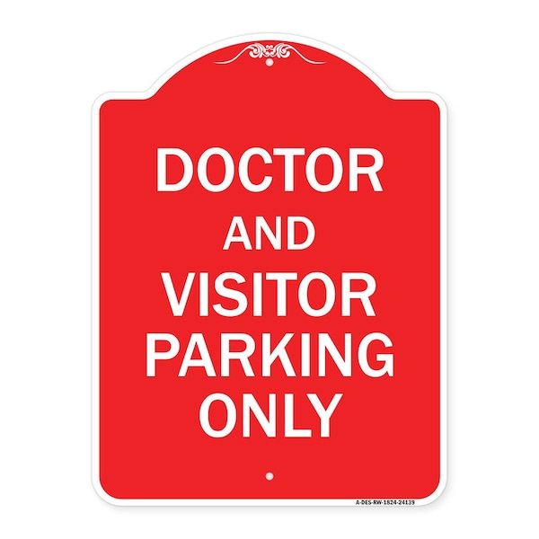 Signmission Doctor and Visitor Parking Sign, Red & White Aluminum Architectural Sign, 18" x 24", RW-1824-24139 A-DES-RW-1824-24139 - main